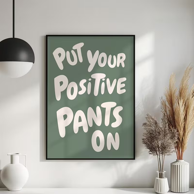 Home Decor Quotes On Wall - Modern Green Put Your Positive On